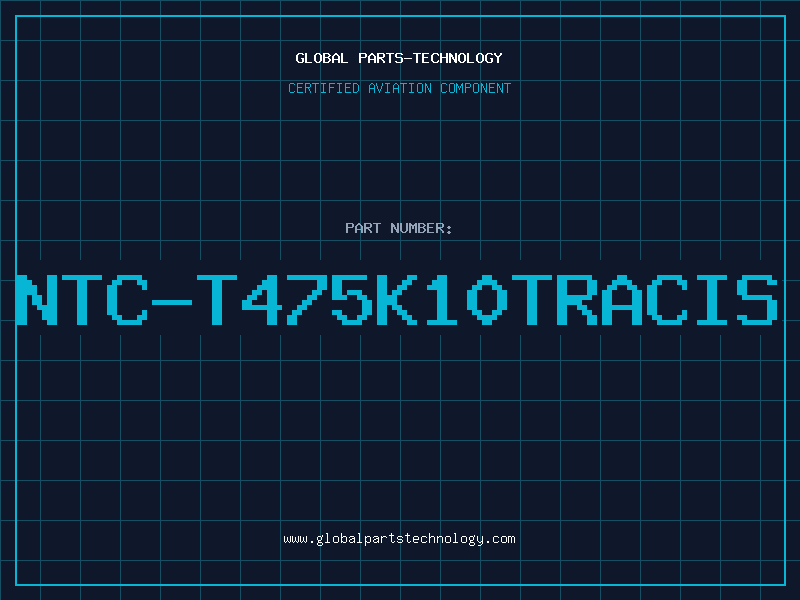 Aviation Part NTC-T475K10TRACIS