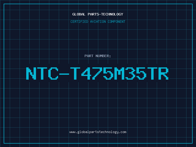 Aviation Part NTC-T475M35TR
