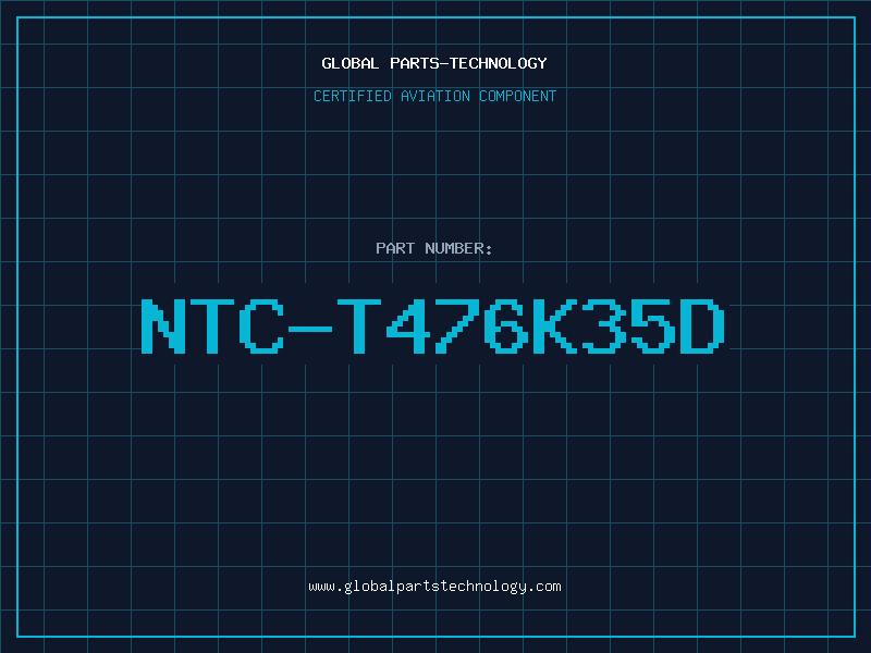 Aviation Part NTC-T476K35D