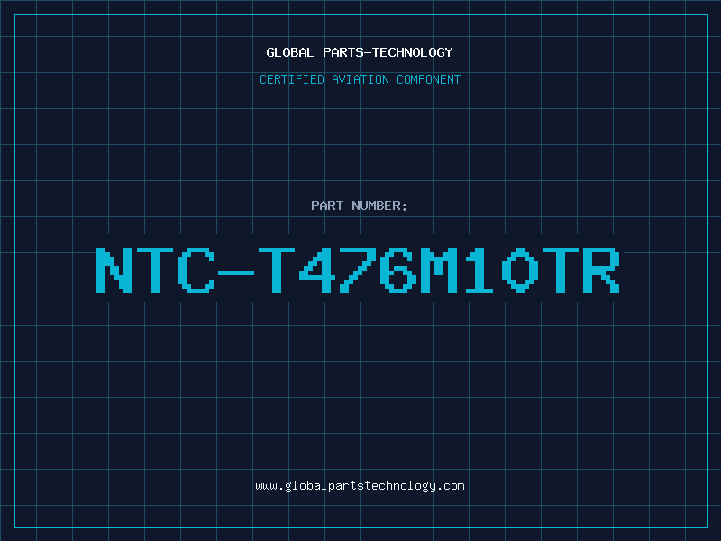 Aviation Part NTC-T476M10TR