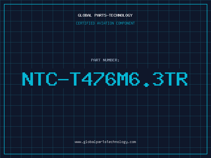 Aviation Part NTC-T476M6.3TR