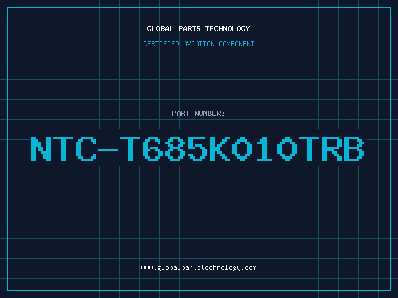 Aviation Part NTC-T685K010TRB