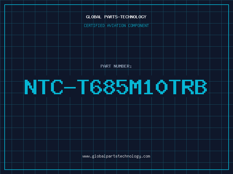 Aviation Part NTC-T685M10TRB