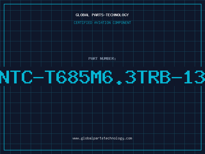 Aviation Part NTC-T685M6.3TRB-13