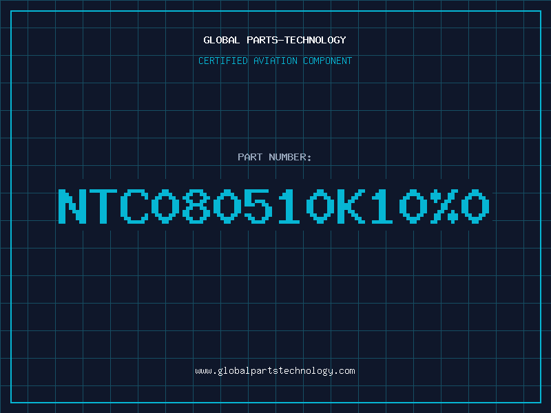 Aviation Part NTC080510K10%0