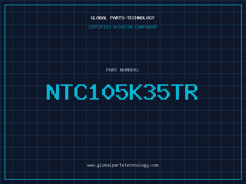 Aviation Part NTC105K35TR