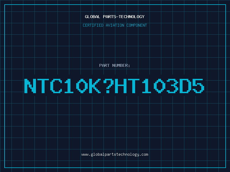 Aviation Part NTC10KHT103D5