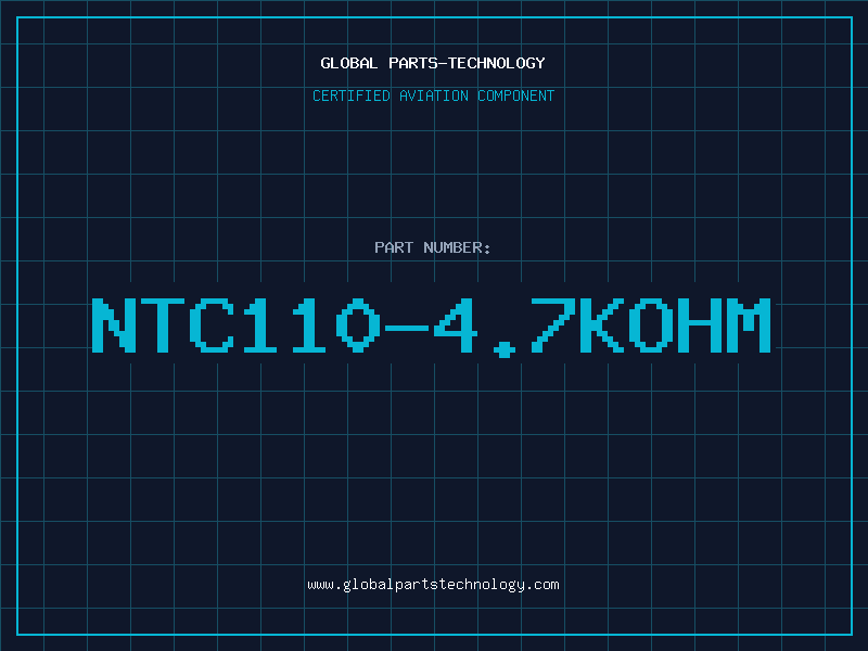 Aviation Part NTC110-4.7KOHM