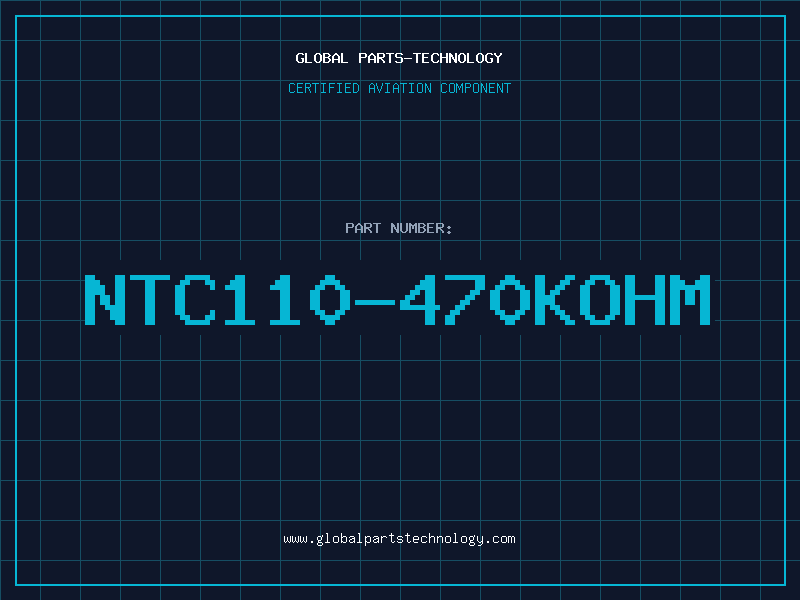 Aviation Part NTC110-470KOHM