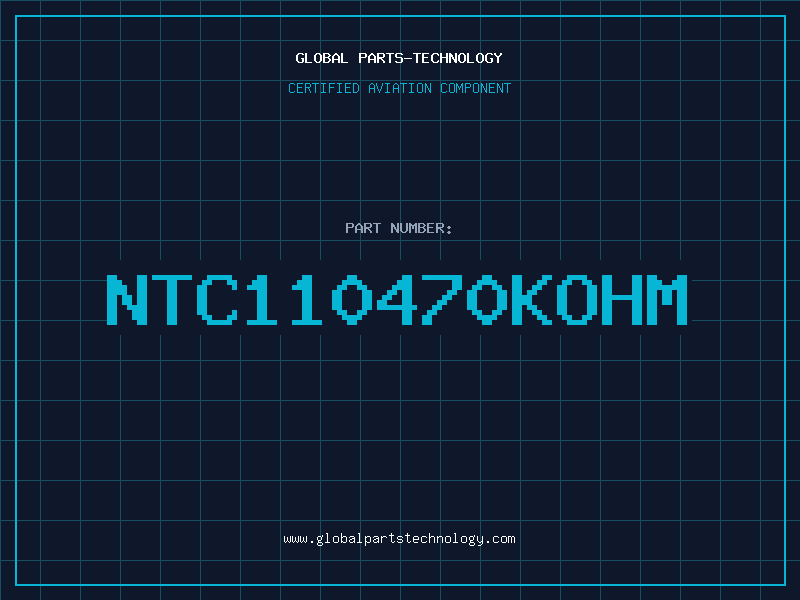 Aviation Part NTC110470KOHM