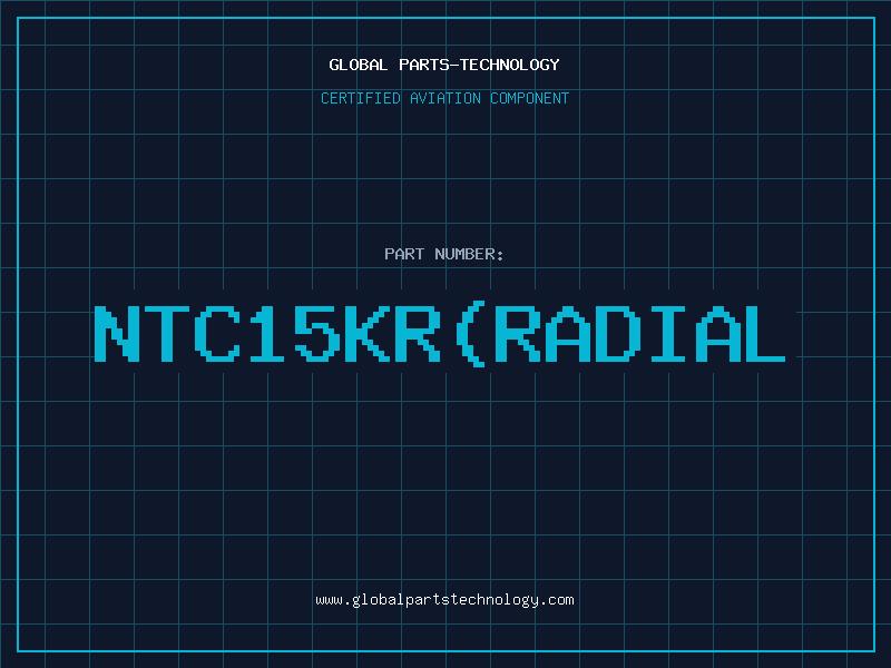Aviation Part NTC15KRRADIAL