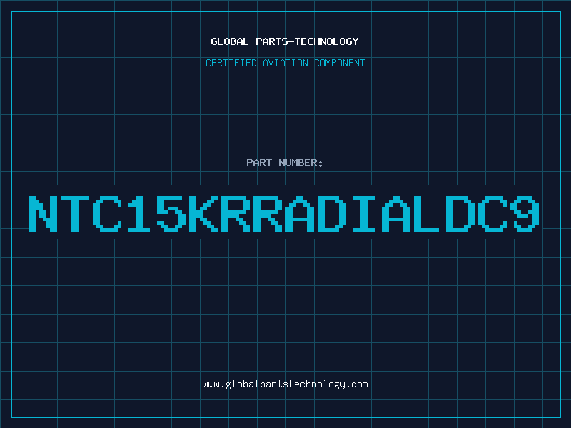 Aviation Part NTC15KRRADIALDC9