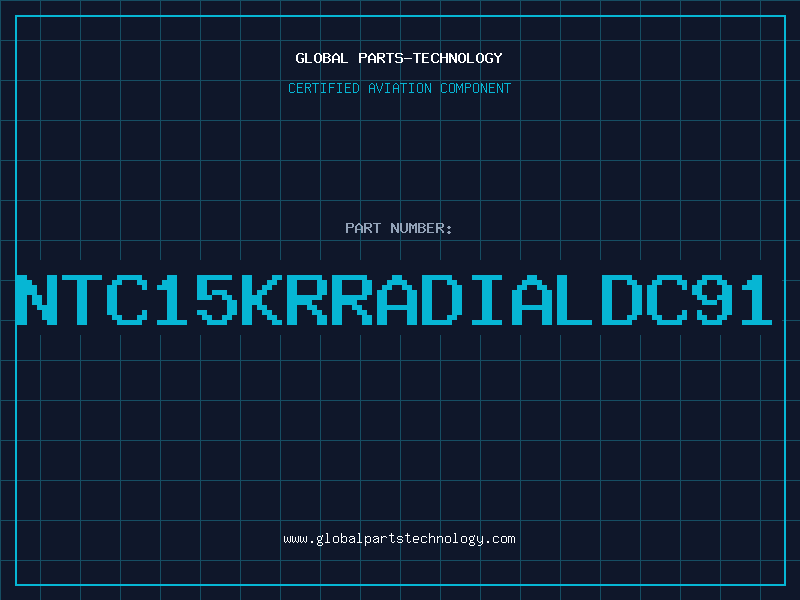 Aviation Part NTC15KRRADIALDC91