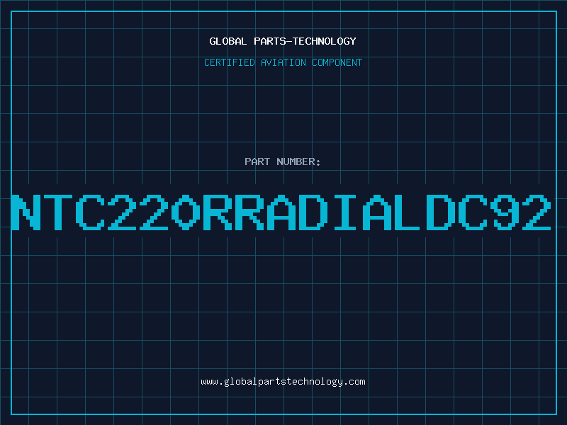 Aviation Part NTC220RRADIALDC92