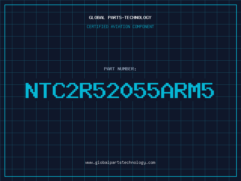 Aviation Part NTC2R52055ARM5