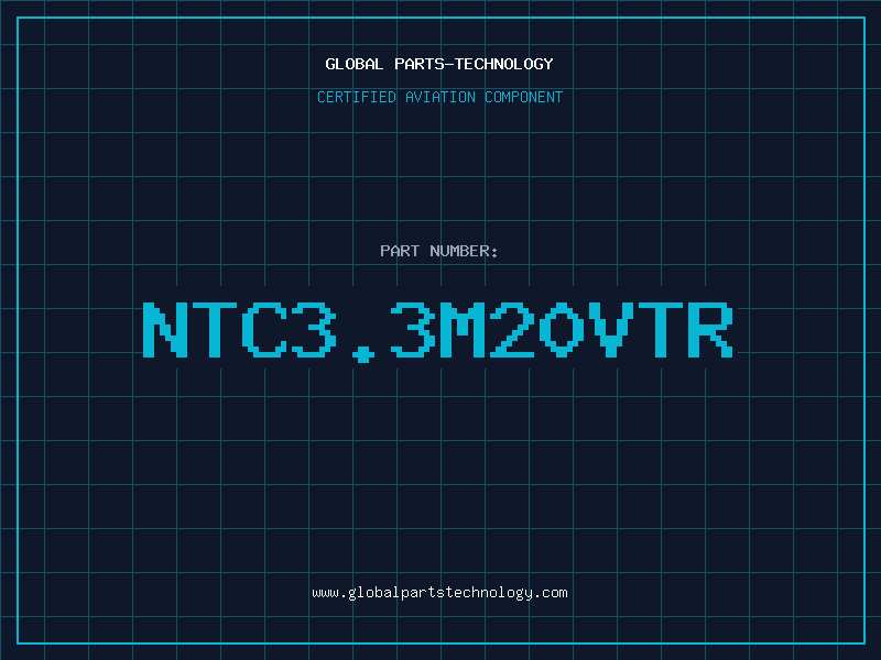 Aviation Part NTC3.3M20VTR