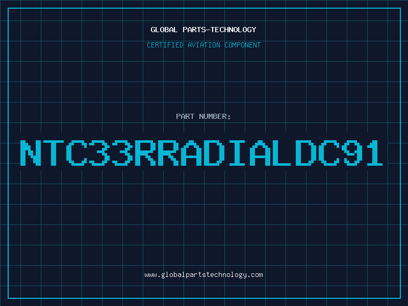 Aviation Part NTC33RRADIALDC91