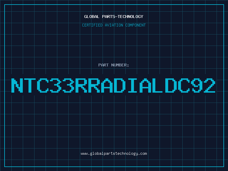 Aviation Part NTC33RRADIALDC92
