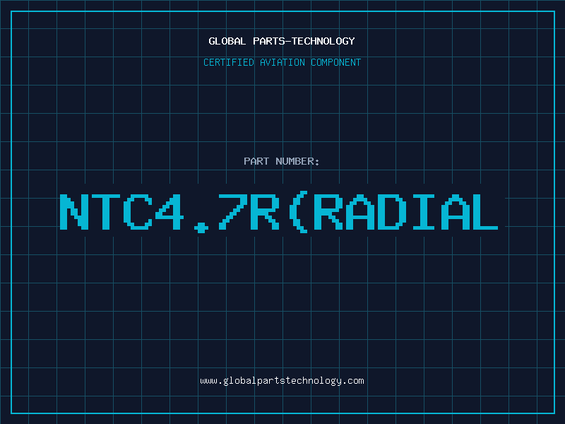 Aviation Part NTC4.7R(RADIAL
