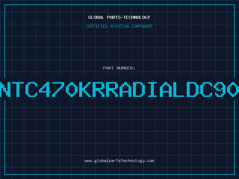 Aviation Part NTC470KRRADIALDC90