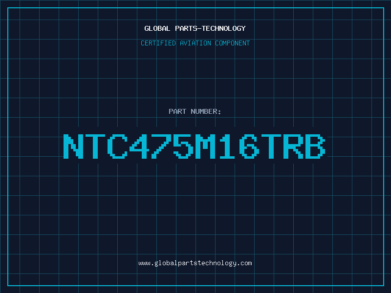 Aviation Part NTC475M16TRB