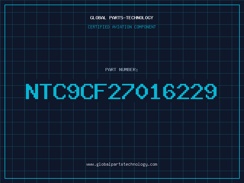 Aviation Part NTC9CF27016229