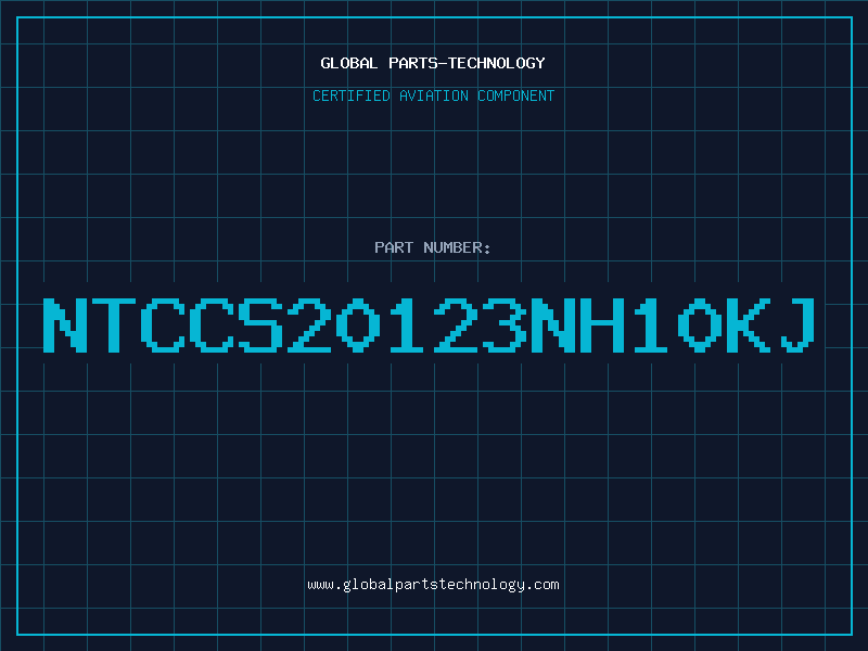 Aviation Part NTCCS20123NH10KJ