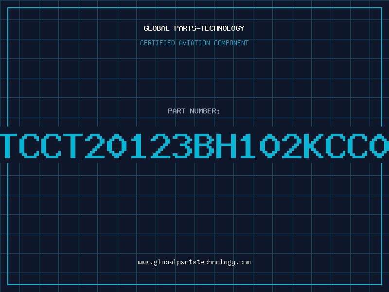Aviation Part NTCCT20123BH102KCC01