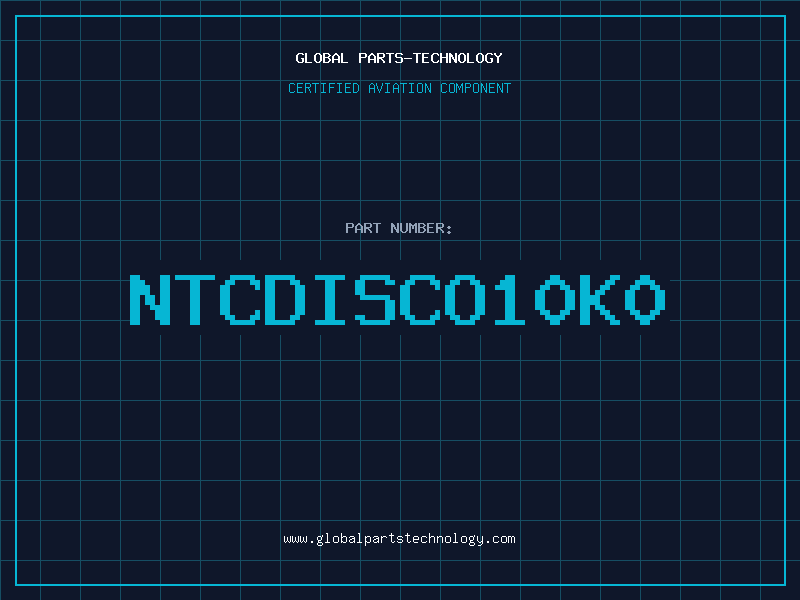 Aviation Part NTCDISCO10K0