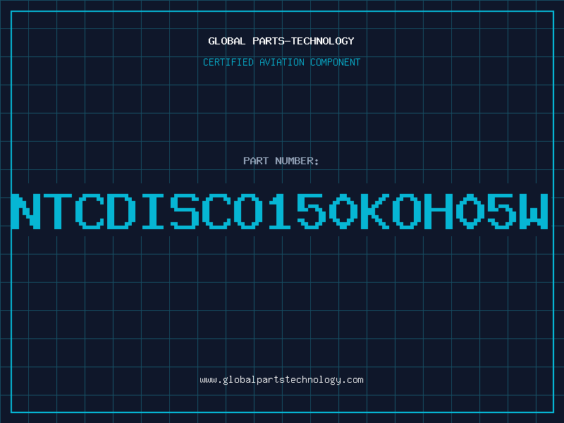 Aviation Part NTCDISCO150KOH05W