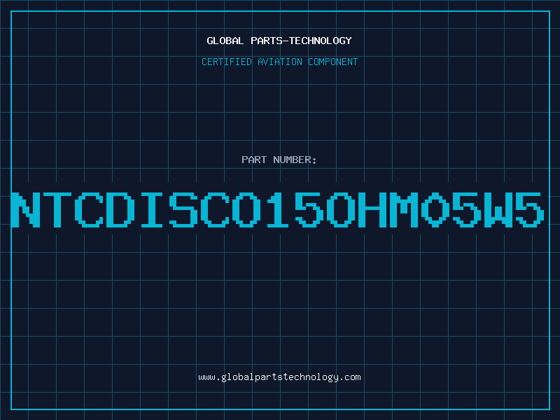 Aviation Part NTCDISCO15OHM05W5