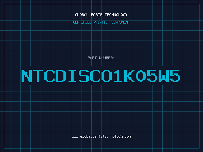Aviation Part NTCDISCO1K05W5