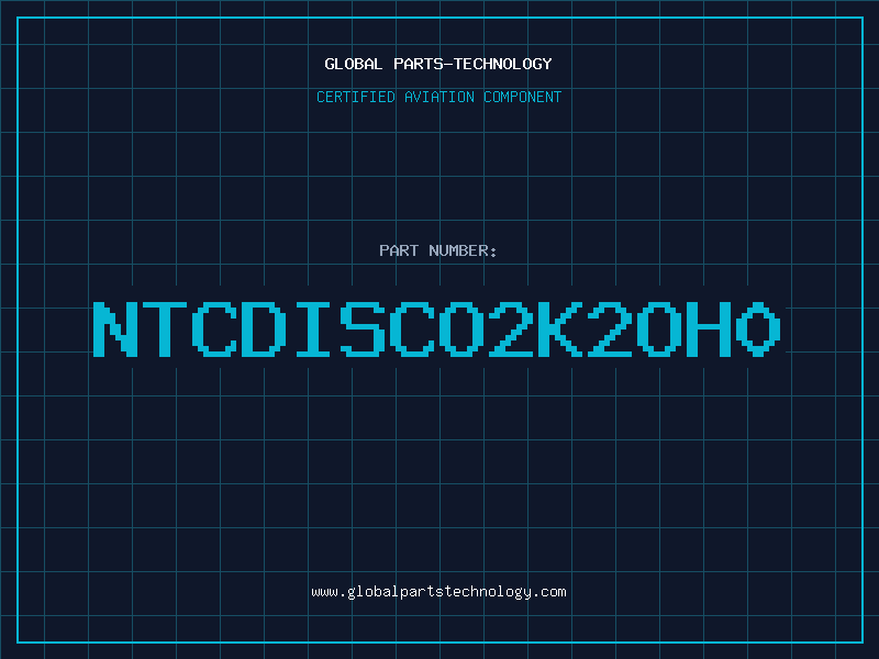 Aviation Part NTCDISCO2K2OH0