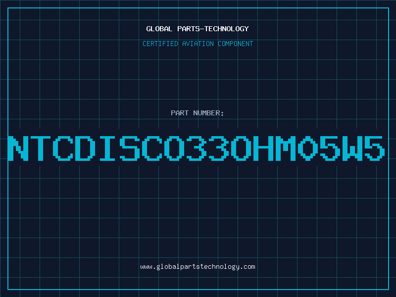 Aviation Part NTCDISCO33OHM05W5