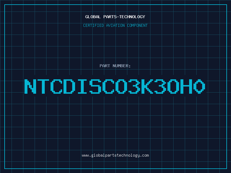 Aviation Part NTCDISCO3K3OH0