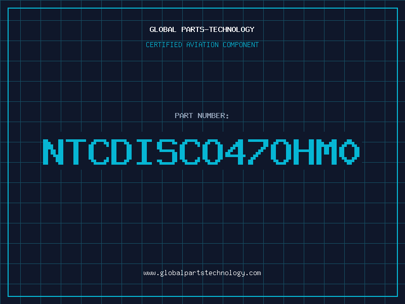 Aviation Part NTCDISCO47OHM0
