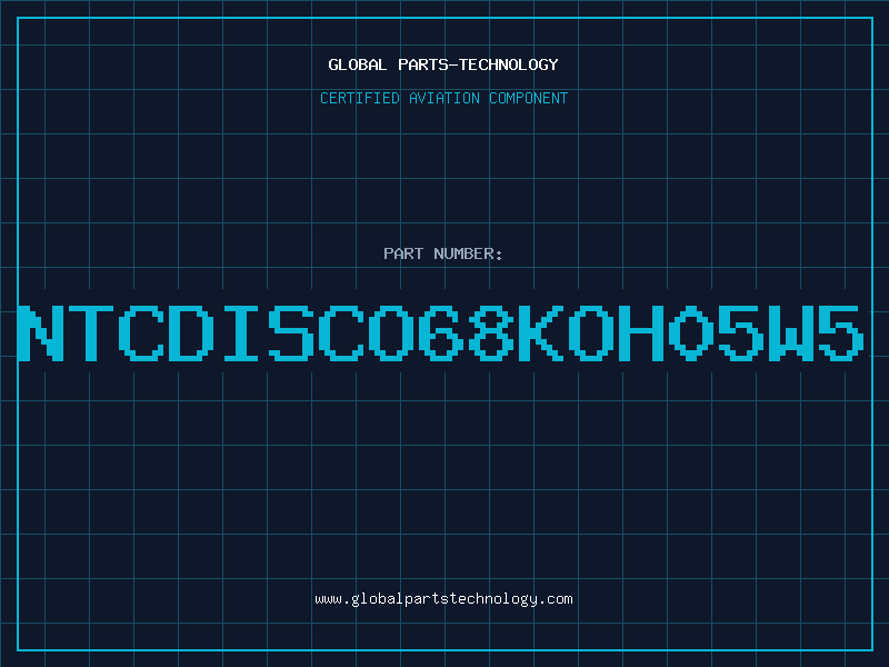 Aviation Part NTCDISCO68KOH05W5