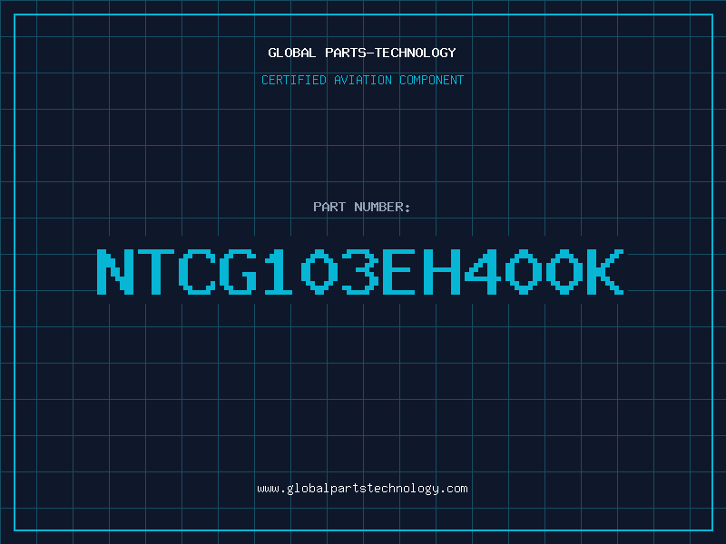 Aviation Part NTCG103EH400K