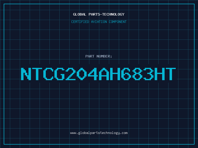 Aviation Part NTCG204AH683HT