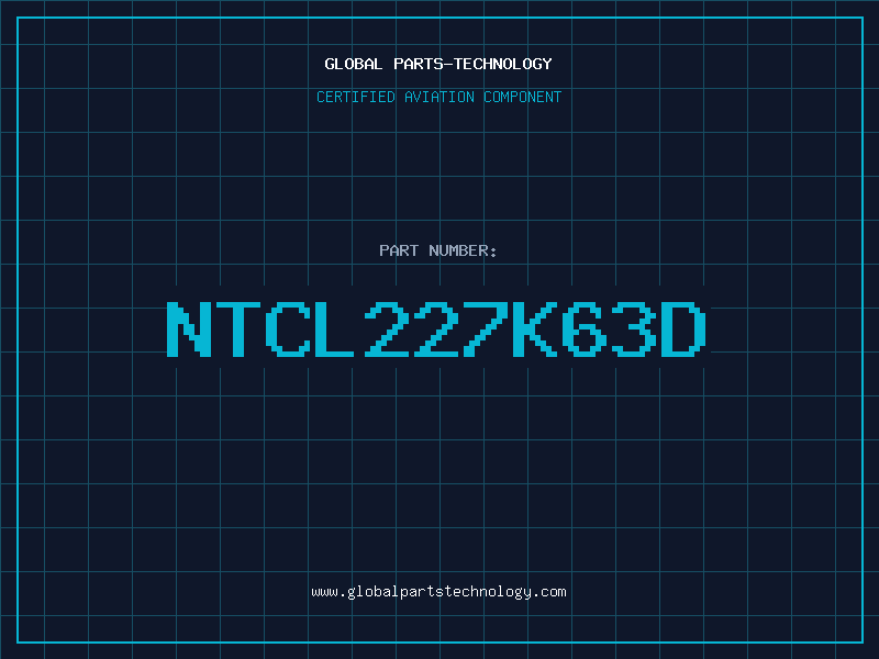 Aviation Part NTCL227K63D