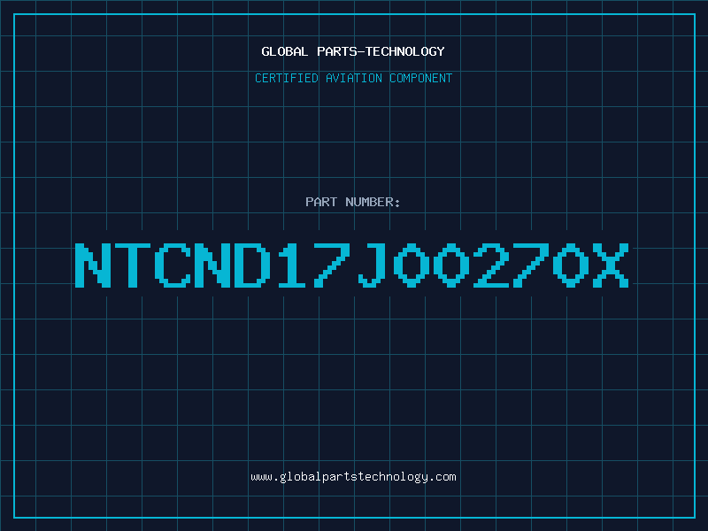 Aviation Part NTCND17J00270X