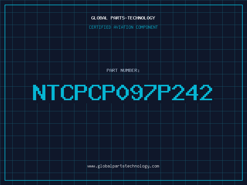 Aviation Part NTCPCP097P242