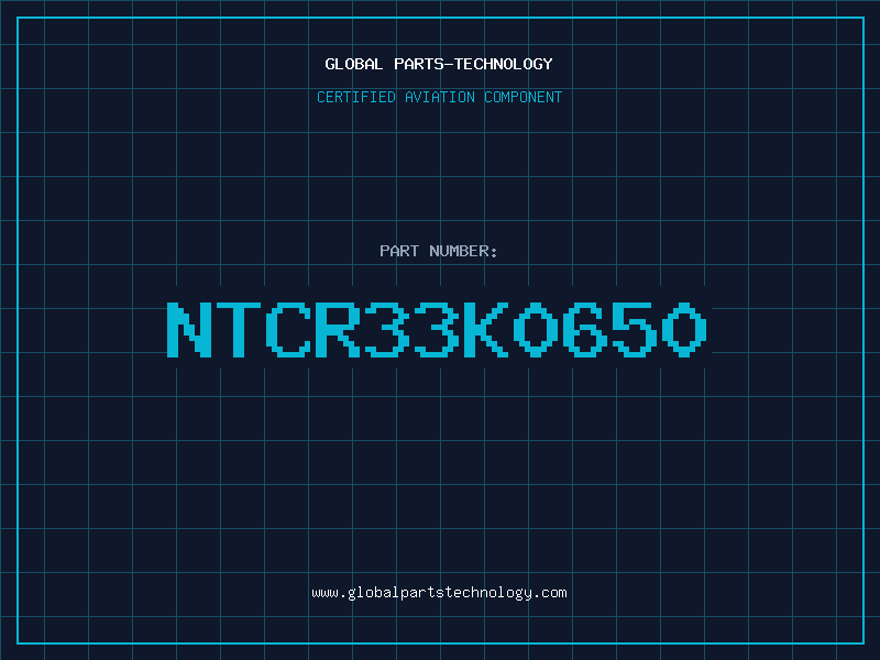 Aviation Part NTCR33K0650