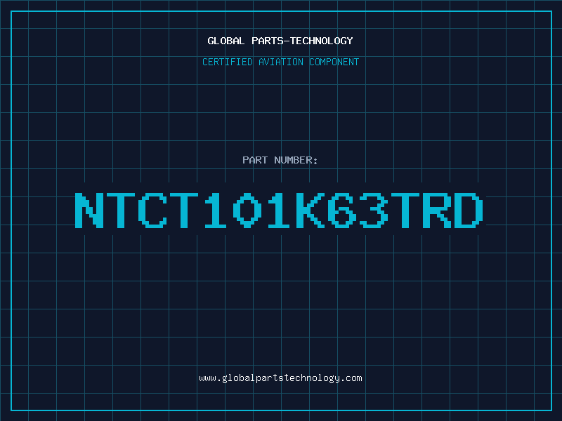 Aviation Part NTCT101K63TRD
