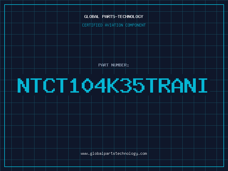 Aviation Part NTCT104K35TRANI
