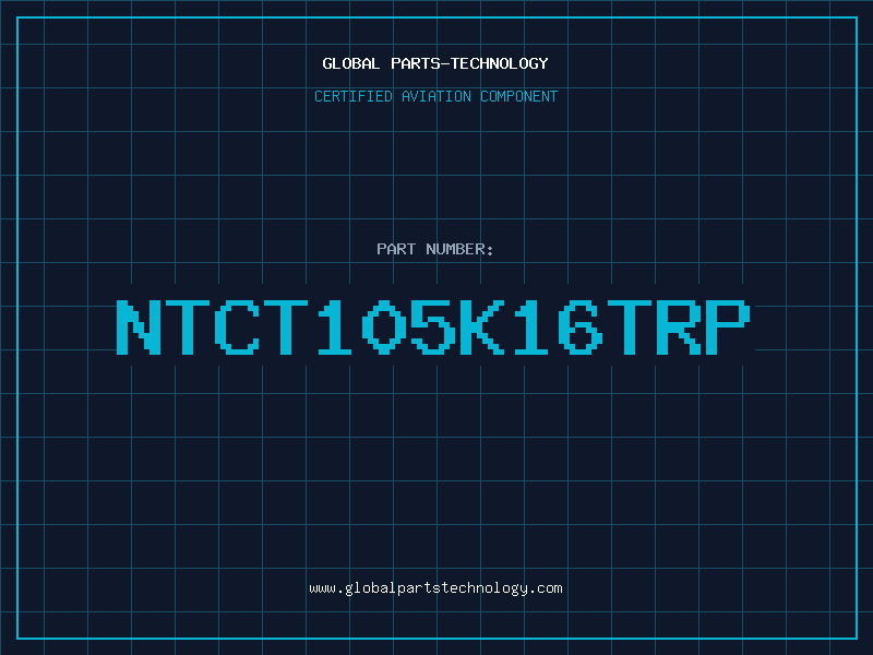 Aviation Part NTCT105K16TRP