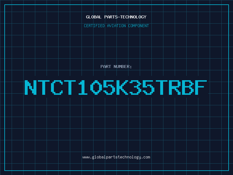 Aviation Part NTCT105K35TRBF