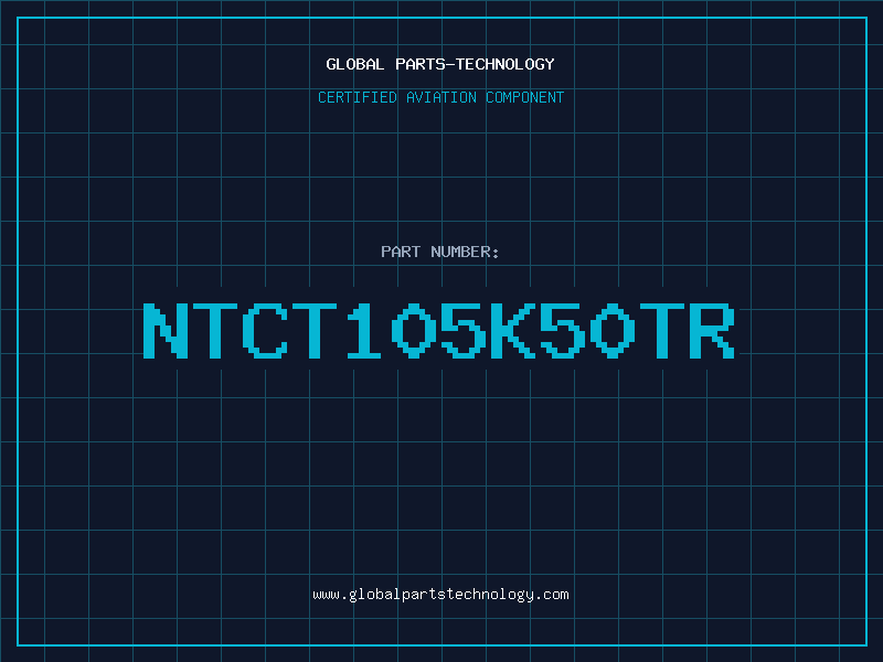 Aviation Part NTCT105K50TR