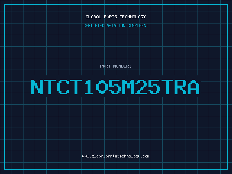 Aviation Part NTCT105M25TRA