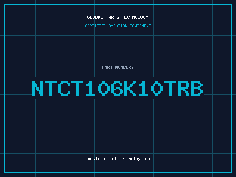 Aviation Part NTCT106K10TRB